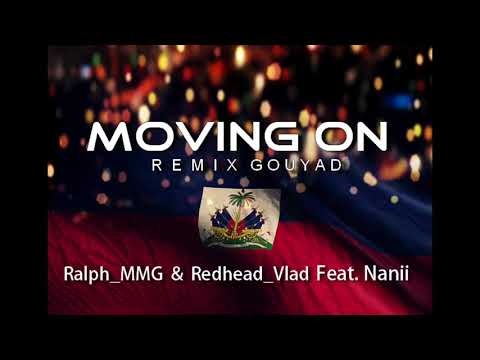 Moving On (TVice) ZouKompa/Gouyad Remix - Ralph_MMG & Redhead_Vlad feat Nanii