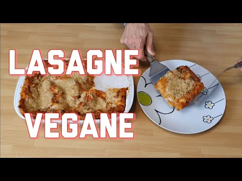 LASAGNE VEGANE al forno. Con ragรน di lenticchie, piselli, funghi e besciamella vegana fatta in casa
