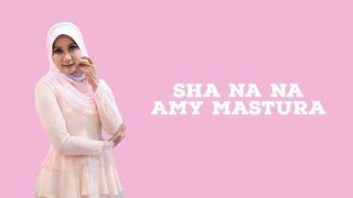 Download lagu Sha na na - Amy mastura lirik video mp3 Download lagu Sha na na - Amy mastura lirik video mp3