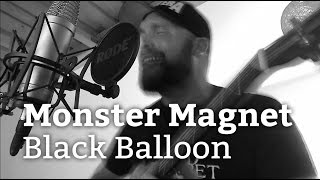 Monster Magnet - Black Balloon (cover)