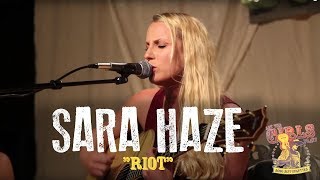 Sara Haze - &quot;Riot&quot;