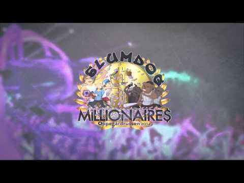 Slumdog Millionaires 2014 - Boys N Bær
