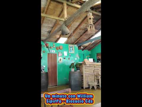 Un minuto con William. Sipirra Riosucio Caldas