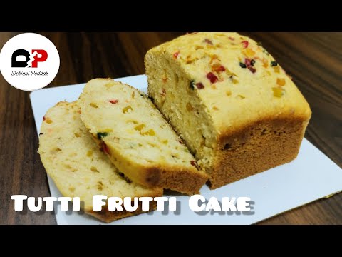 Tutti Frutti Cake | Tutti Frutti Cake without oven | by Debjani Poddar