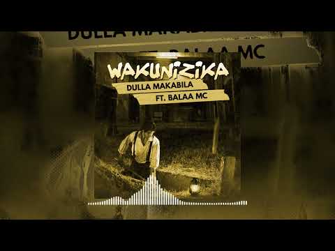 Balaa mc Ft DullaMakabila WAKUNIZIKA (Official Music)