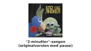Kaj & Andrea - "2 minutter"-sangen (originalversion med pause)