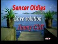 Love Solution Jimmy Cliff