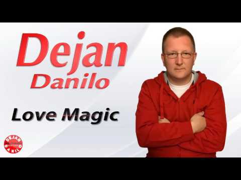 Dejan Danilo // Love Magic