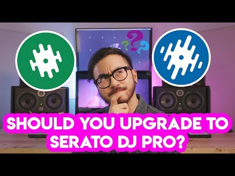 Should You Upgrade To Serato DJ Pro? 3 Questions To Ask