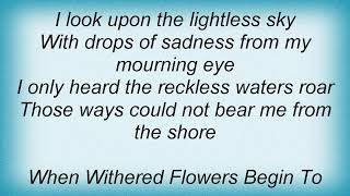 Ashes You Leave - When Withered Flowers Begin To Bloom Lyrics