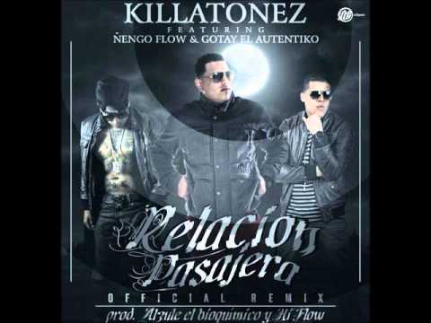 Killatonez Ft. Ñengo Flow & Gotay - Relacion Pasajera (Official Remix) (Prod. By Alzule & Hi-Flow)