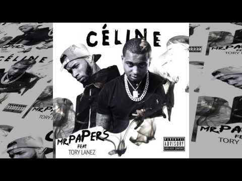 "Celine" Mr. Papers Ft. Tory Lanez