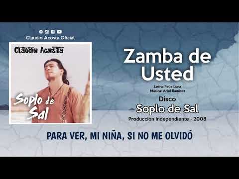 Claudio Acosta - Zamba de usted
