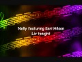 Nelly feat. Keri Hilson - Liv tonight - Jasmin Nelly feat. Keri Hilson - Liv tonight