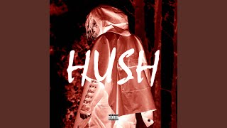 HUSH Music Video
