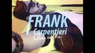 Frank Carpentieri - Close To Me (Original Mix)