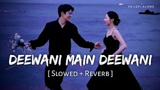 Download lagu Deewani Main Deewani - Lofi (Slowed Reverb) | Abhijeet Bhattacharya | VK Lofi Alone mp3 Download lagu Deewani Main Deewani - Lofi (Slowed Reverb) | Abhijeet Bhattacharya | VK Lofi Alone mp3