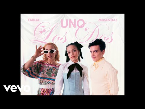 Miranda!, Emilia - Uno los Dos (Official Video)
