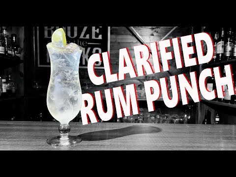 How To Make A Clarified Rum Punch | Booze On The Rocks