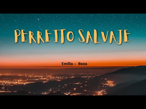 Letra de "Perreito salvaje" Emilia - Boza