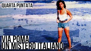 Via Poma, un mistero italiano - puntata 4