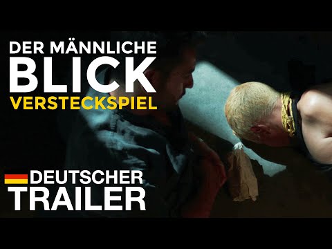 DER MÄNNLICHE BLICK: VERSTECKSPIEL - Offizieller deutscher Trailer