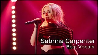 Sabrina Carpenter&#39;s Best Vocals