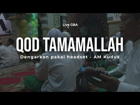 Qod tamamallah - Habib syech dan AM Kudus