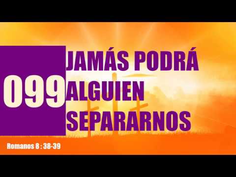 ✅ 099 JAMAS PODRÁ ALGUIEN SEPARARNOS - HIMNOS ADVENTISTAS DEL SEPTIMO DIA