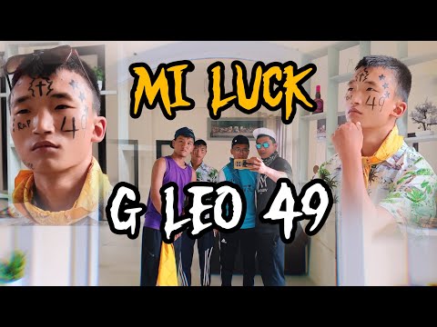 Mi Luck - G Leo 49 (Official Music Video)