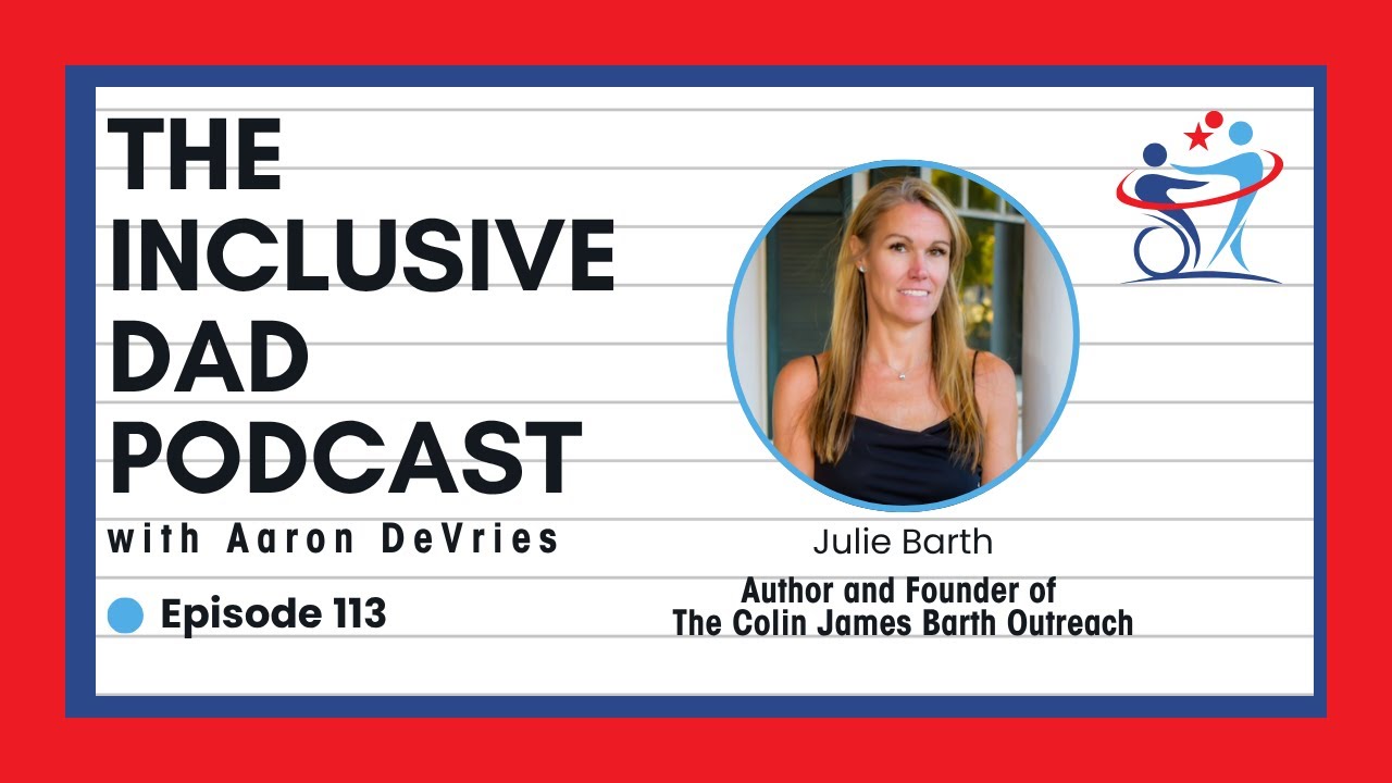 Disability, Motherhood, and the Fight for Belonging with Julie Barth - Episode 113