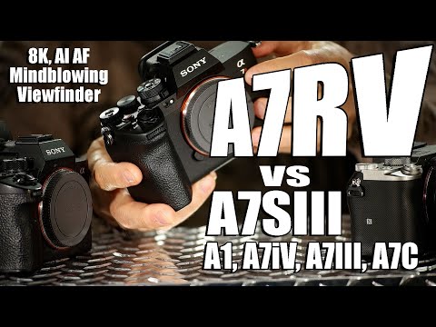 Sony A7RV - the Everything Camera