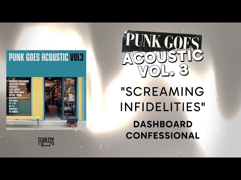 Dashboard Confessional - Screaming Infidelities (Official Audio) - from Punk Goes Acoustic, Vol. 3