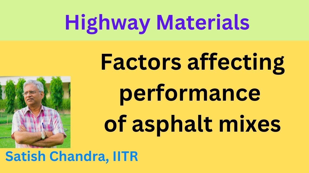 Factors affecting Performance of asphalt pavements, Workability, Tender mix Durability and many more