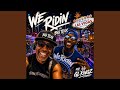WE RIDIN' (feat. BIG TEXX FREEDOM)
