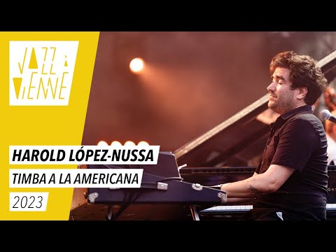 Harold López-Nussa - Timba a la Americana - Jazz à Vienne 2023