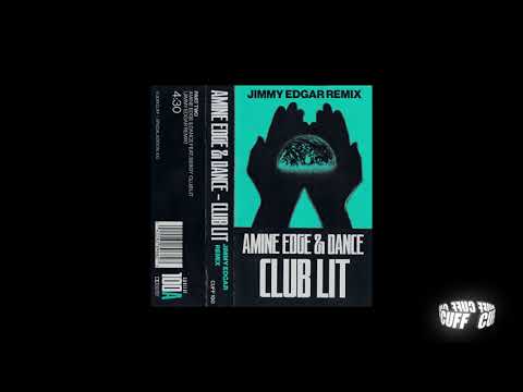 CUFF100A: Amine Edge & DANCE (Feat. SerGy) - Club Lit (Jimmy Edgar Remix)  [CUFF] Official