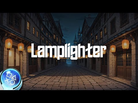 Lamplighter - Easy Platinum Trophy Guide
