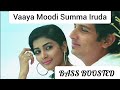 Vaaya Moodi Summa Iruda BASS BOOSTED Mugamoodi Jeeva Arrol Corelli