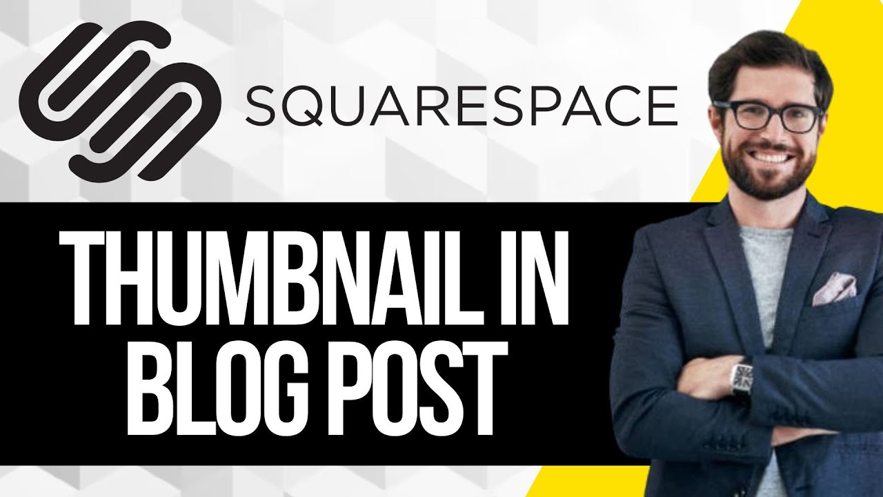 How to Add a Thumbnail Image to A Blog Post in Squarespace