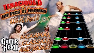 The Pick of Destiny 100% FC (Part 1) - Kickapoo, Classico, and more! (Guitar Hero Customs)