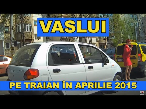 Orasul VASLUI aprilie 2015 traseu Traian - OMV Petrom video Full HD