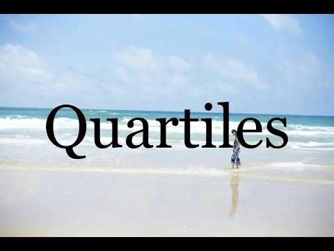 How To Pronounce Quartiles🌈🌈🌈🌈🌈🌈Pronunciation Of Quartiles