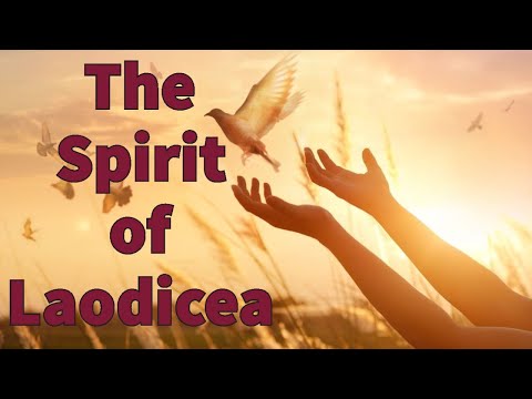 The Spirit of Laodicea