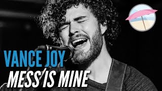 Vance Joy - Mess Is Mine (Live at the Edge)