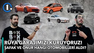 Rüya Garajımızı Kuruyoruz! | Şafak ve Onur Hangi Otomobilleri Aldı? | 