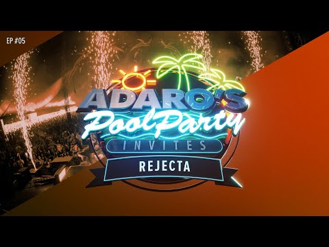Adaro’s Poolparty E05 - Guest Rejecta (B2B)