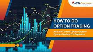 How To Do Option Trading with ICICI Direct Option Express Options Trading For Beginners