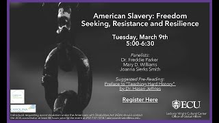 American Slavery: Freedom Seeking, Resistance and Resilience