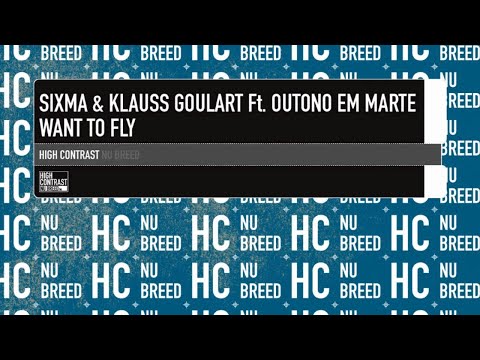 Sixma & Klauss Goulart Feat. Outono Em Marte - Want To Fly (Klauss Goulart Radio Edit)